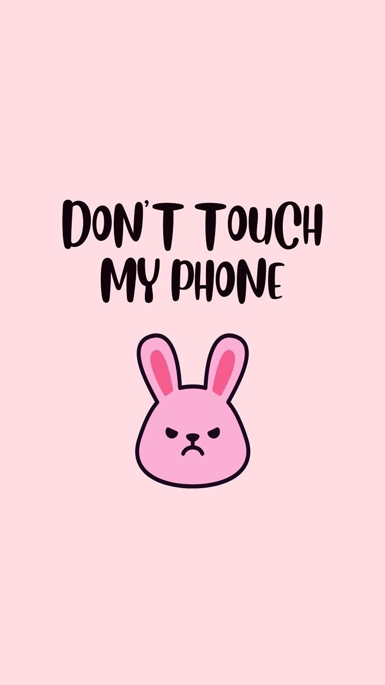 dont touch my phone wallpapers cute 0015