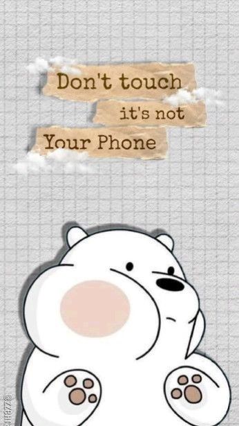 dont touch my phone wallpapers cute 0047