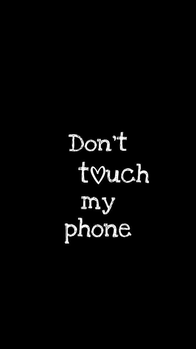 dont touch my phone wallpapers cute 0083